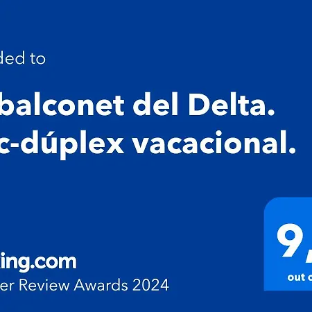 Lo Balconet Del Delta. Atic-duplex Vacacional. Apartment *